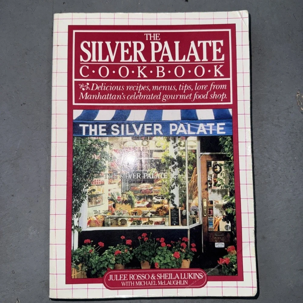 Silver Palate Cookbook by Sheila Lukins, Julee Rosso‎ and Michael McLaughlin...